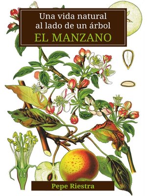 cover image of Una vida natural al lado de un árbol "El Manzano"